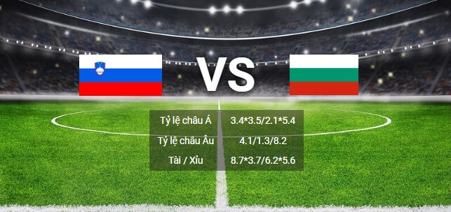 Soi kèo giao hữu quốc tế Slovenia vs Bulgaria